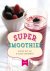 Super smoothies