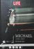 Life: Michael 1958 - 2009.