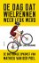 De dag dat wielrennen weer ...