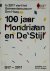  - 100 jaar Mondriaan en De Stijl