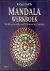 Dahlke, Rüdiger - Mandala Werkboek. Mediteren, maken, schilderen, beschouwen