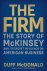 Duff McDonald - Firm: the Story of Mckinsey