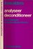 Analyseer - Deconditioneer:...