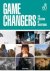 Game Changers The Evolution...
