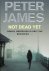 Peter James 17675 - Not Dead Yet