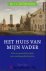Sluijs, Dr. C.A. van der - Het Huis van mijn Vader - over een geestelijke erfenis met autobiografische noties