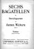 Webern, Anton: - [Op. 9] Sechs Bagatellen für Streichquartett. Op. 9