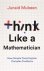 (1) Think Like A Mathematician