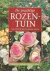 Asseray, Philippe - De prachtige rozentuin - overzicht van de mooiste soorten - aanplanten, verzorging, snoeien, stekken