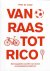 Jonge, Peter de en Gorsel, Wim van - Van Raas tot Rico -Onbekende verhalen over bekende Zeeuwse topsporters