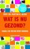 M.B. Katan - Wat is nu gezond?