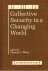 Weiss, Thomas G. - Collective Security in a Changing World (A World Peace Foundation Study).