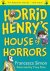 Horrid Henry'S House Of Hor...