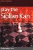 Play the Sicilian Kan A Dyn...