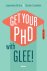 (1) Get Your Phd With Glee!