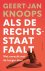 Geert-Jan Knoops - Als de rechtsstaat faalt