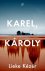 Lieke Kézér - Karel, Károly