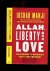 Irshad Manji 52976 - Allah, Liberty and Love The Courage to Reconcile Faith and Freedom