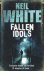 Neil White, Nelson - Fallen Idols