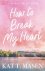 Kat T. Masen - How to Break my Heart