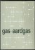 Gas-aardgas : een vreedzame...