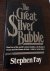 The great silver bubble