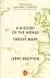 Brotton, Jerry ( ds1355) - A History of the World in Twelve Maps