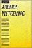  - Arbeidswetgeving