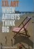 XXL Art When Artists Think Big