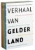 Verhaal van gelderland set