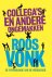 Collega's en andere ongemak...