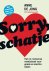 Sorry, schatje Het no-nonse...