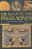 Die Schätze der Pharaonen