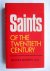 Saints of the twentieth cen...