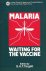 G. TARGETT - Malaria. Waiting for the Vaccine