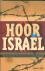 Rahe, Thomas - Hoor Israël - Joodse religiositeit in Nationaal-Socialistische concentratiekampen