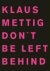 Klaus Mettig - Don't Be Left Behind