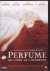 Perfume. The Story of a Mur...
