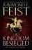 Raymond E. Feist - A Kingdom Besieged