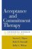 Steven C. Hayes - Acceptance And Commitment Therapy