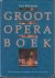Groot opera boek. Bewerkt, ...