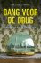 Bang voor de brug verder ki...