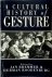 A cultural history of gesture