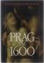 Prag um 1600 : Kunst und Ku...