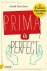 Prima is perfect in 5 stapp...