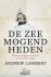 Andrew Lambert - De zeemogendheden - Hoe een maritieme mentaliteit de vrije wereld maakte