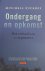 Ondergang en opkomst. Het v...