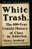 White Trash The 400-Year Un...
