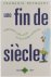 Une fin de siècle: chroniqu...