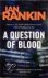 Ian Rankin - A Question Of Blood